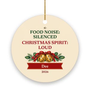 Funny GLP-1 Christmas Ornament, Food Noise Silenced Christmas Spirit Loud, Custom Name Ceramic imagem 2