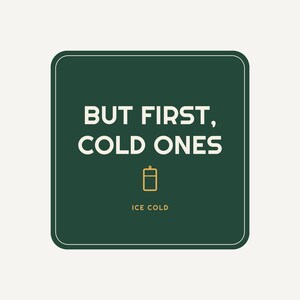 Maar eerst koude biertjes! Koozie, grappige bierblikjeskoeler, zomerfeestartikel, cadeau-idee voor de bruidsjonkers, drankhouder voor een verjaardag, vrijgezellenfeest afbeelding 3