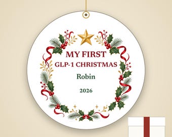 My First GLP-1 Christmas Ornament, Funny Milestone Gift, Custom Name Ceramic Keepsake 2026