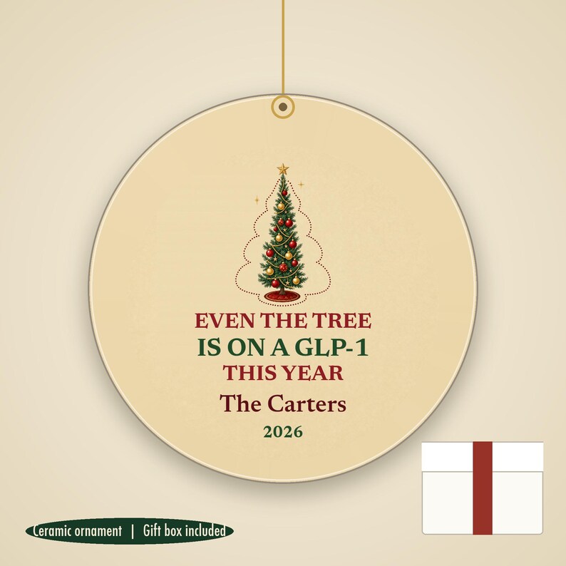Funny GLP-1 Christmas Ornament, Even the Tree Is on a GLP-1, Gag Gift Custom Name Ceramic Bild 1