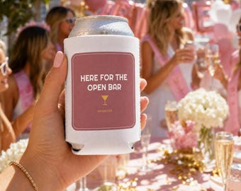 Funny Wedding Koozie, Here For The Open Bar Can Cooler, Wedding Favor Reception Party Gift, Bridal Shower Beer Sleeve, Drink Holder