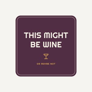 Funny Wine Koozie Gift – This Might Be Wine Can Cooler Drink Sleeve for Parties, Weddings, Birthdays, Outdoor Picnics, and Barbecues image 3