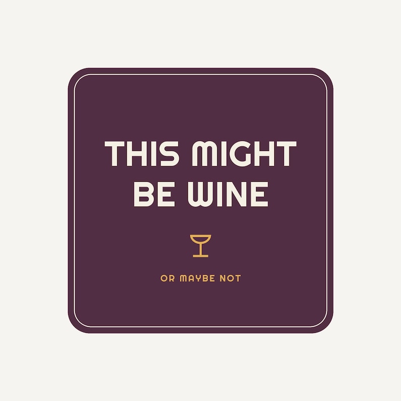 Funny Wine Koozie Gift – This Might Be Wine Can Cooler Drink Sleeve for Parties, Weddings, Birthdays, Outdoor Picnics, and Barbecues image 3