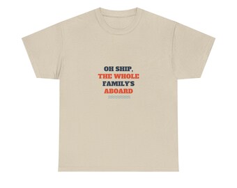 Oh Ship the Whole Family's Aboard FAST SHIP Tee, Funny Family Cruise Shirt Ready in 48 Hours