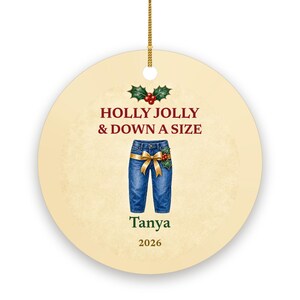 Holly Jolly and Down a Size Christmas Ornament, Funny GLP-1 Christmas Gift, Custom Name Ceramic zdjęcie 2