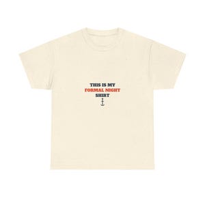 This Is My Formal Night Shirt, Funny Cruise Dinner Tee afbeelding 3