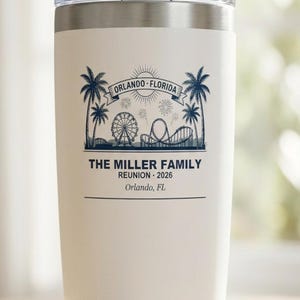Personalized Family Reunion Tumbler 20oz Custom Orlando 2026 Name Travel Cup, family travel cup, matching family cup, gift for reunion image 2
