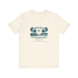 Myrtle Beach Family Reunion Shirt 2026, Personalized Custom Name Matching Family Tee, Reunion Vacation Group Tee, Beach Trip Family Gift zdjęcie 4