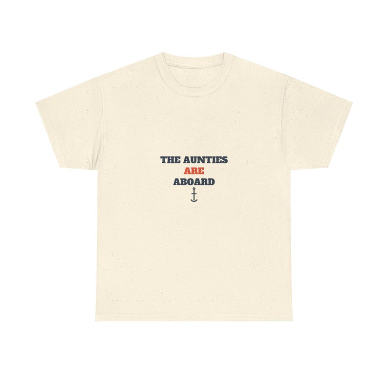 The Aunties Are Aboard Shirt, Funny Auntie Cruise Tee image 3