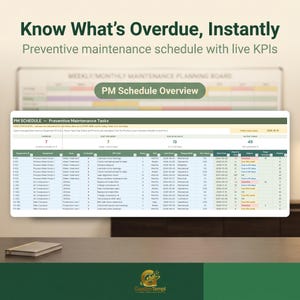 May include: A digital preventive maintenance schedule spreadsheet titled PM SCHEDULE — Preventive Maintenance Tasks. It displays columns for Equipment ID, Area, Criticality, Task, Frequency, Last Date, Responsible, Est. Hours, Next Due, and Status.
