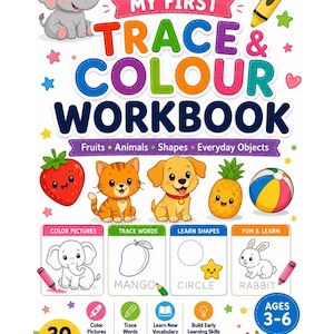 May include: A My First Trace & Colour Workbook for ages 3-6 featuring 30 printable pages. The cover displays a gray elephant, a yellow crayon, a strawberry, a cat, a dog, a pineapple, and a ball, with sections for coloring, tracing, and learning.