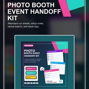 May include: A digital download graphic with the text "PHOTO BOOTH EVENT HANDOFF KIT." The design includes editable worksheets for attendant run sheets, venue load-in, design readiness, and issue logs. The color scheme features pink, teal, and white elements.