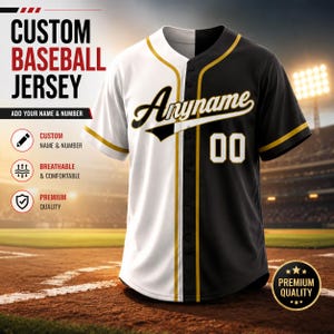 May include: A split-design baseball jersey featuring a white left side and a black right side with gold trim. The front displays the text 'Anyname' in script and the number '00'. Text on the image includes 'CUSTOM BASEBALL JERSEY', 'ADD YOUR NAME & NUMBER', 'CUSTOM NAME & NUMBER', 'BREATHABLE & COMFORTABLE', and 'PREMIUM QUALITY'.
