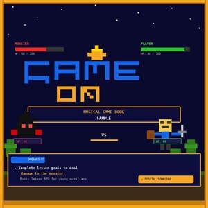 May include: A digital graphic with a retro video game theme. The words "GAME ON" are in pixelated blue letters. The image includes health bars, character sprites, and the text "MUSICAL GAME BOOK SAMPLE". A digital download is offered.