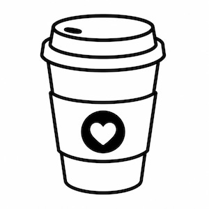 May include: A black and white line drawing of a coffee cup with a lid. The cup has a paper sleeve with a black heart in a circle. The cup is designed for hot beverages.