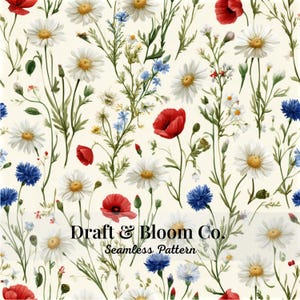 May include: A seamless pattern featuring a botanical illustration of white daisies, red poppies, and blue cornflowers on a cream background. The text Draft & Bloom Co. Seamless Pattern is centered in black lettering over the floral design.