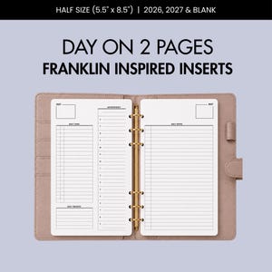 May include: Half size 5.5 inch by 8.5 inch planner inserts with a day on two pages layout. The pages feature sections for daily tasks, appointments, and daily notes. The text reads DAY ON 2 PAGES FRANKLIN INSPIRED INSERTS 2026, 2027 & BLANK.