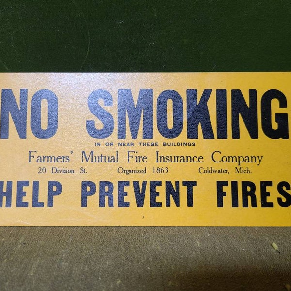 Vintage All Original No Smoking Help Prevent Fires Farmer's Mutual Insurance Company Michigan Cardboard Sign