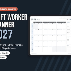 May include: A digital planner for Goodnotes titled Shift Worker Planner 2027, featuring a March 2027 calendar view on a tablet screen. The interface includes sections for notes, hours, and shift types for firefighters, EMS, nurses, police, and dispatchers.