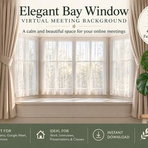 May include: A digital virtual meeting background featuring an elegant bay window with beige curtains, a wooden bookshelf filled with books, and a potted monstera plant. Text includes Elegant Bay Window, 1 Design 2 Sizes, 4K 3840 x 2160, and Full HD 1920 x 1080.