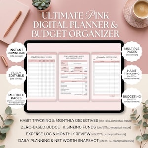 May include: A digital pink planner and budget organizer displayed on a tablet. The planner includes habit tracking, expense logs, and budgeting features. Text on the screen reads "Ultimate Pink Digital Planner & Budget Organizer". Additional text includes "Instant Download" and "Fully Editable".