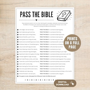 May include: A black and white printable game sheet titled PASS THE BIBLE with a graphic of a book. The text includes instructions and twenty numbered clues for a group activity. A brown circular overlay states PRINTS ON A FULL PAGE.