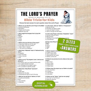 May include: A printed sheet titled The Lord's Prayer Bible Trivia for Kids featuring fourteen multiple-choice questions based on Matthew 6:9-13. The page includes an illustration of a person praying and green labels stating 2 Sizes Print 1 or 2 Per Page + Answers and Digital Download.