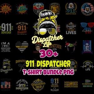 May include: A digital collection of over 30 graphic designs featuring 911 dispatcher themes. The images include illustrations of headsets, American flags, sunglasses, and messy buns, with text such as 911 Dispatcher, Dispatcher Life, and 30+ 911 Dispatcher T-Shirt Bundle PNG.