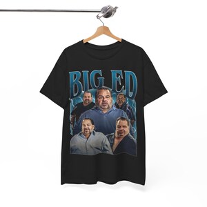 Vintage Big Ed Bootleg T-Shirt | Reality TV Comedy Tee
