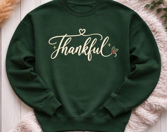 Thankful Christmas Sweatshirt, Elegant Script Holiday Crewneck With Holly