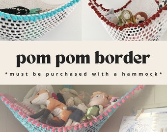 ADD-ON - Pom Pom Border - **PLEASE Note- this item is an Add-On Border. This is not a hammock**