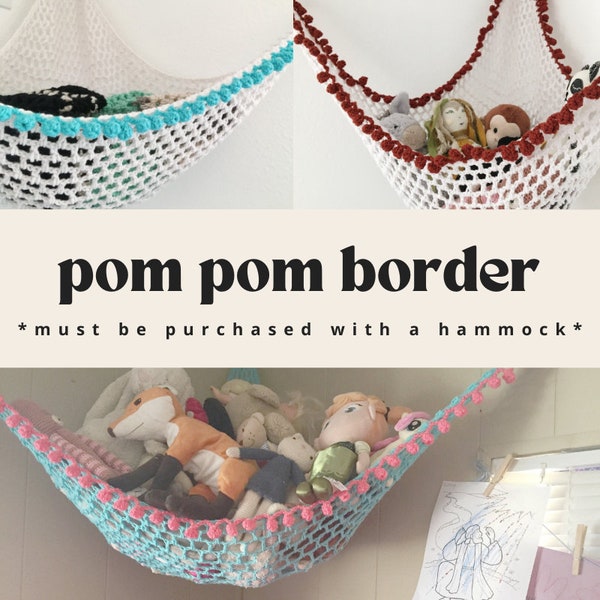 ADD-ON - Pom Pom Border - **PLEASE Note- this item is an Add-On Border. This is not a hammock**