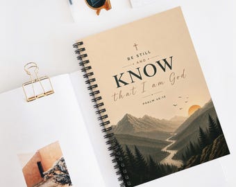 Be Still and Know Psalm 46:10 Spiral Notebook | Christian Mountain Design