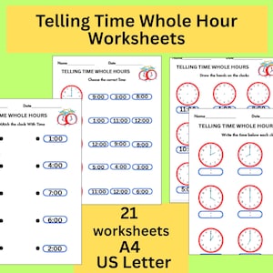 May include: A collection of educational worksheets titled Telling Time Whole Hour Worksheets, featuring clock illustrations with red frames. The pages include exercises to match, draw, and write times, with text indicating 21 worksheets in A4 and US Letter sizes.
