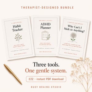 May include: A bundle of three books designed by a therapist, including a habit tracker and ADHD planner. The books have white covers with minimalist designs. A gold pen lies on the surface. The text reads "Three tools. One gentle system." and "instant PDF download."