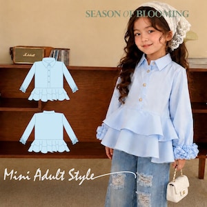 Può includere: Una camicetta a maniche lunghe azzurra con orlo a balze sovrapposte e polsini arricciati. Il testo recita: SEASON OF BLOOMING, PDF pattern + sewing instruction, Difficulty Confident Beginner, Sizes 1Y - 10Y, Mini Adult Style, Lily Cascade Blouse.