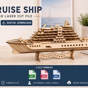May include: A light-colored wooden 3D laser cut model of a cruise ship featuring multiple decks and a stand. The image includes text reading CRUISE SHIP 3D LASER CUT FILE, DIGITAL DOWNLOAD, and icons for DXF, CDR, and SVG file formats for assembly.