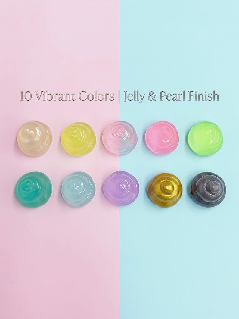 May include: Ten circular dollops of viscous material arranged in two rows of five. The colors include beige, yellow, light pink, hot pink, lime green, teal, light blue, purple, gold, and dark gray. Text reads: 10 Vibrant Colors | Jelly & Pearl Finish.