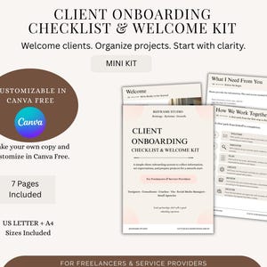 Puede incluir: Un conjunto de plantillas digitales de lista de verificación de incorporación de clientes y kit de bienvenida que incluye siete páginas en tamaños US Letter y A4. Los documentos incluyen secciones tituladas Client Onboarding Checklist & Welcome Kit, What I Need From You y How We Work Together, con diseños personalizables para Canva.