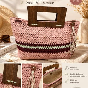 May include: A handmade pink crochet tote bag with a wooden handle. The bag features a dark red and light green stripe design. The bag has a tassel and a button closure. The text on the bag says "Zarafet el emeğiyle buluştu."