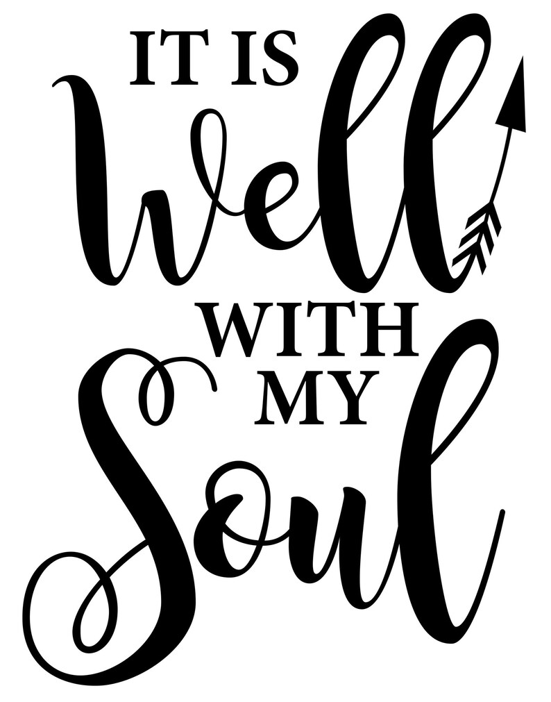 It is Well With My Soul SVG Vector File Etsy