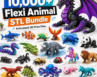 10,000点以上のフレキシブル動物STLバンドル｜関節可動式3Dプリントファイル｜ドラゴン、恐竜、海洋生物、ファンタジー＆フィジェットトイ｜個人・商用利用可