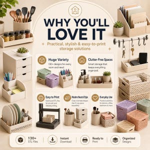 May include: A collection of beige, cream, and pastel-colored plastic storage organizers, including desk caddies, small drawers, woven-style baskets, and utensil holders, displayed with text overlays detailing 3D printable storage solutions.