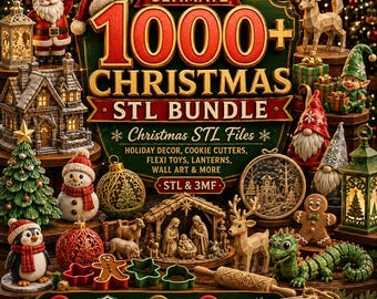 1000+ Ultimate Christmas STL Bundle, Christmas STL Files – Holiday Decor, Cookie Cutters, Flexi Toys, Lanterns, Wall Art & More – 3d