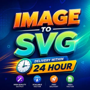 May include: A digital graphic featuring the bold text IMAGE TO SVG in orange and green gradient lettering. Below, a clock icon sits next to a yellow banner reading DELIVERY WITHIN 24 HOUR. Four circular icons show a wand, vector tool, rocket, and SVG file.