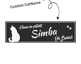 Por favor, tenga paciencia. Imán para coche con gato a bordo. Nombre personalizado.