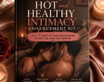 May include: A book titled The HOT and HEALTHY INTIMACY ENHANCEMENT KIT with the subtitle How To SPICY UP YOUR RELATIONSHIP TO GET THE LOVE YOU DESERVE. The cover features an illustration of a couple embracing and text about connection.