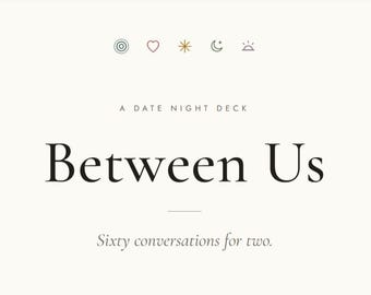 Between Us: Date Night Conversation Cards