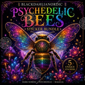 Puede incluir: Un paquete de pegatinas con una abeja central de alas iridiscentes y cuerpo estampado, rodeada de setas, cristales y flores brillantes. El texto dice BLACKDAHLIANORDIC, PSYCHEDELIC BEES, STICKER BUNDLE y 5 UNIQUE STICKERS.