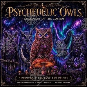 Könnte beinhalten: Eine digitale Kunstsammlung mit dem Titel PSYCHEDELIC OWLS GUARDIANS OF THE COSMOS, die fünf Eulen in einer kosmischen Umgebung mit violetten, blauen und grünen Farbtönen, leuchtenden Pilzen, Kristallen und himmlischen Elementen zeigt.